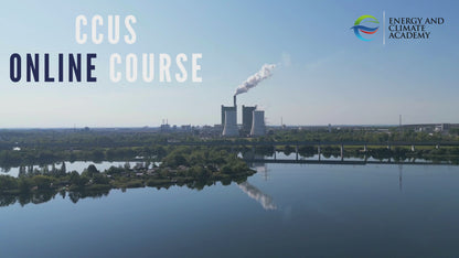 CCUS - Carbon Capture, Utilization and Storage Course (online learning)